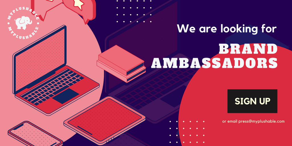 We are looking for Brand Ambassadors, laptop, book, MyPlushable